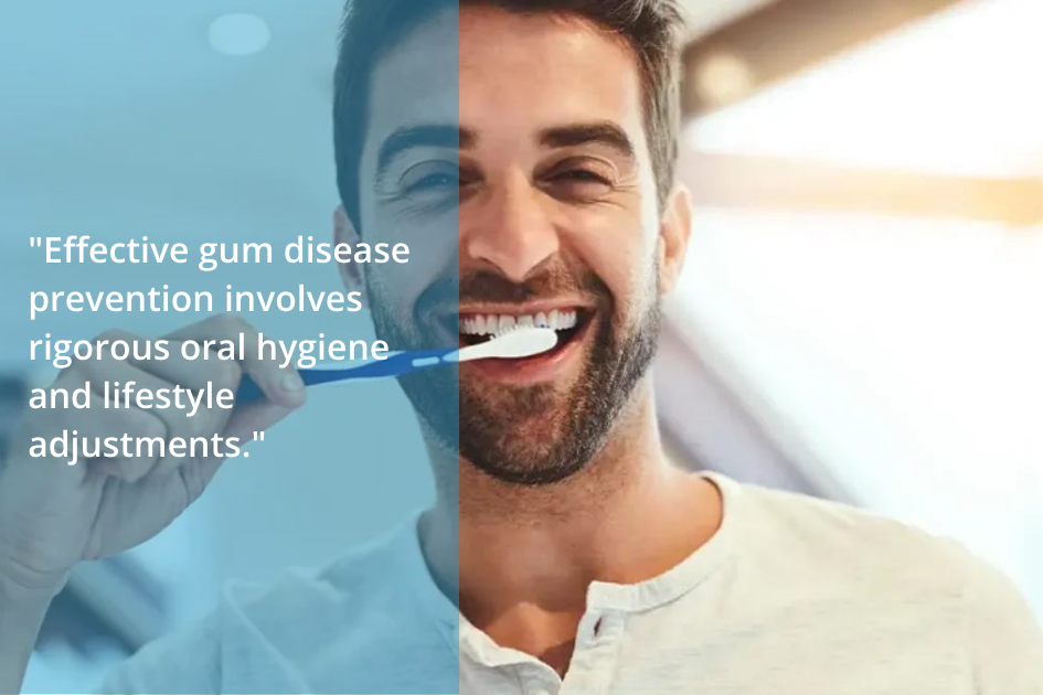 A man smiling while brushing his teeth, with a text overlay stating, "Effective gum disease prevention involves rigorous oral hygiene and lifestyle adjustments. Preventative measures are key.