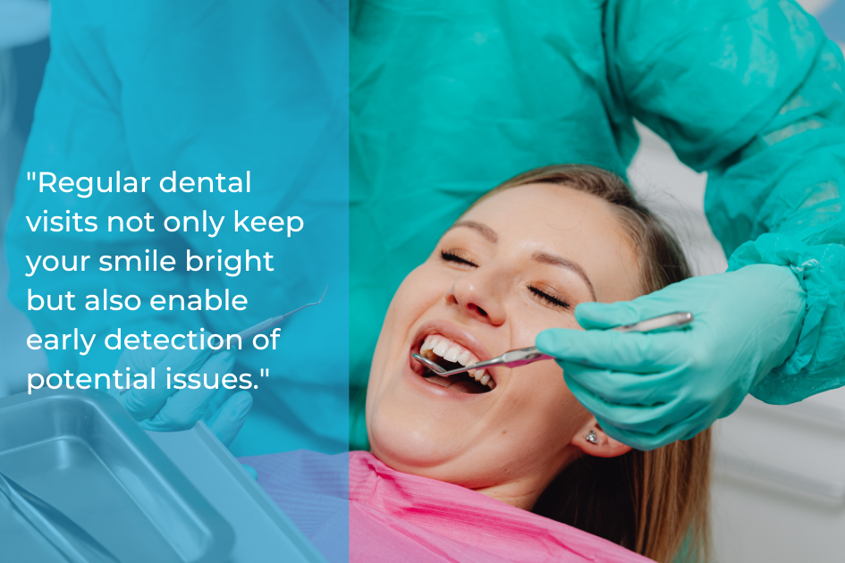 A dentist examines a smiling woman's teeth with dental tools as she sits in a chair, wearing a bib. Text beside her highlights the importance of regular check-ups to maintain that bright smile.