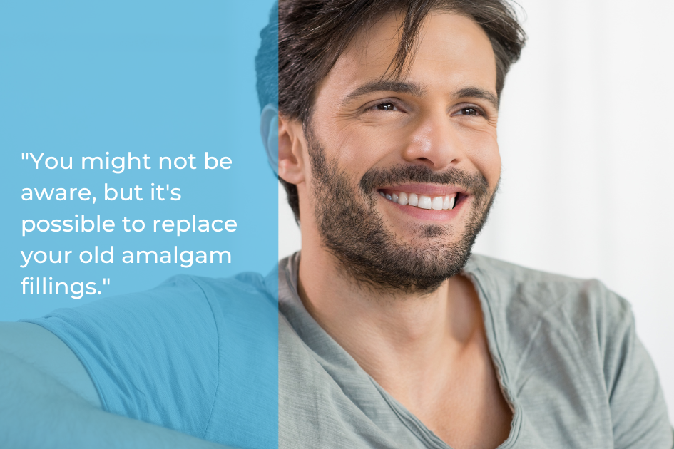 Smiling man sitting, with text about making a healthier choice by replacing amalgam fillings next to him.