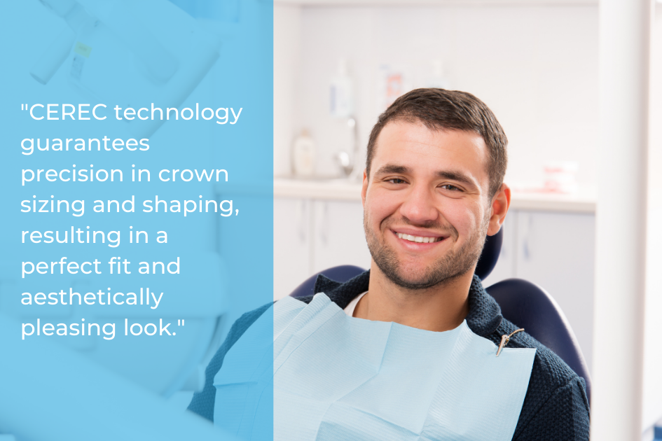 A man smiles in a dental chair wearing a blue bib, highlighted by text about CEREC technology for same-day crowns that swiftly address cavities and other dental issues.